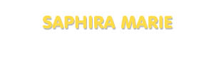 Der Vorname Saphira Marie